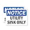Signmission Utility Sink Only, 10 in W x Rectangle, Plastic OS-2PACK-NS-P-710-L-18848 - alternate 1